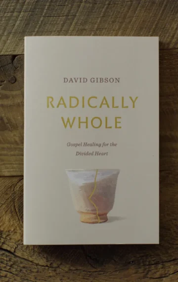 Radically Whole Review: When What We Believe and How We Live Pull Apart