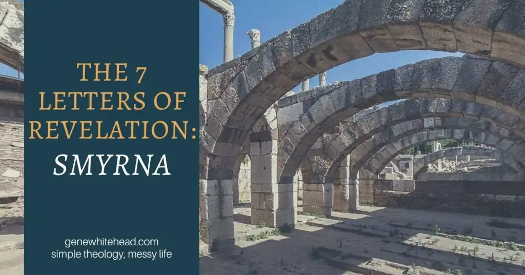 7 letters to 7 churches of Revelation  Smyrna