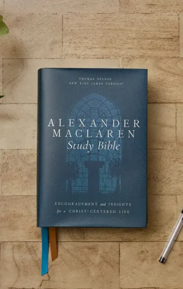 A Timeless Guide for Modern Faith: The Alexander Maclaren Study Bible Review